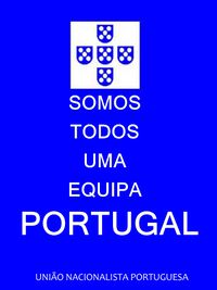 Somos todo Portugal -Propaganda de UNP